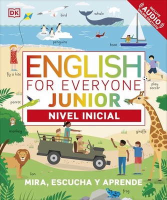 English for Everyone Junior Nivel inicial (Beginner's Course) (Spanish Edition)