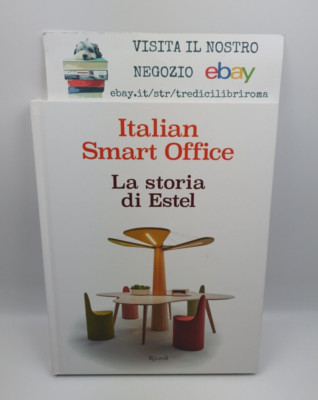 ITALIAN SMART OFFICE - LA STORIA DE ESTEL - MARIO PIAZZA - RIZZOLI - 2020