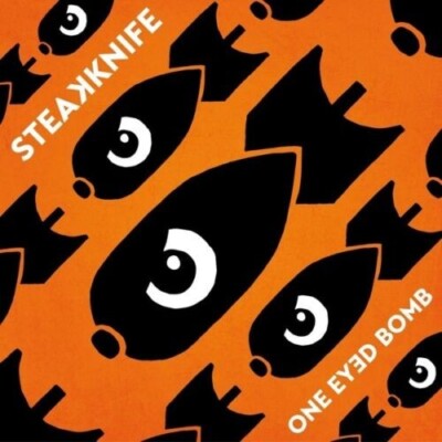 STEAKKNIFE - ONE EYED BOMB CD (2015) EX-''SPERMBIRDS'' / LEE HOLLIS / NEU & OVP