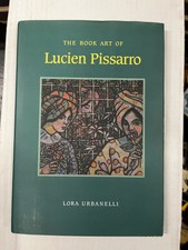 The Book Art of Lucien Pissarro by Laura Urba...