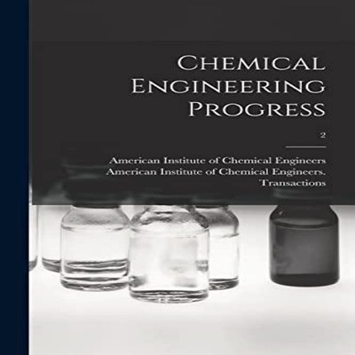 Chemical Engineering Progress 2 Creative Media Partners LLC Paper