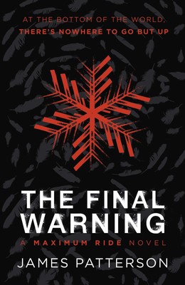 The Final Warning: A Maximum Ride Novel | (Maximum Ride 4) | James Patterson