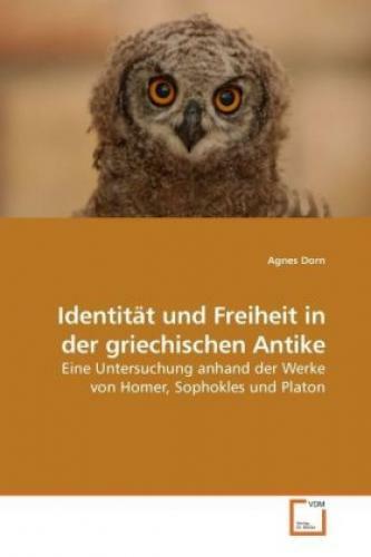 Thumbnail - Identität Und Freiheit In Der Griechischen Antike Eine Untersuchung
