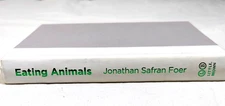 Eating Animals by Jonathan Safran Foer (2009, Hardcover)