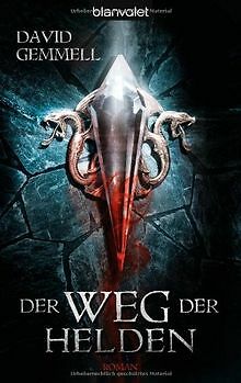 Der Weg der Helden: Roman von David A. Gemmell | Buch | Zustand gut