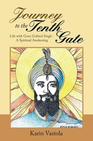 Journey To The Tenth Gate | Life With Guru Gobind Singh - A Spiritual Awakening