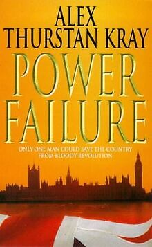 Power Failure (The Thriller Club) von Kray, Alex Thurston | Buch | Zustand gut