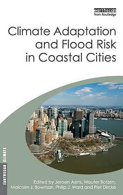 Climate Adaptation and Flood Risk in Coastal Cities (Earthscan Climate) by 
