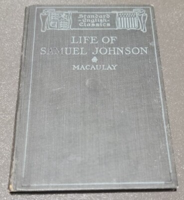 Macaulay's Life of Samuel Johnson by Ginn & Company 1903 Vintage Hardcover