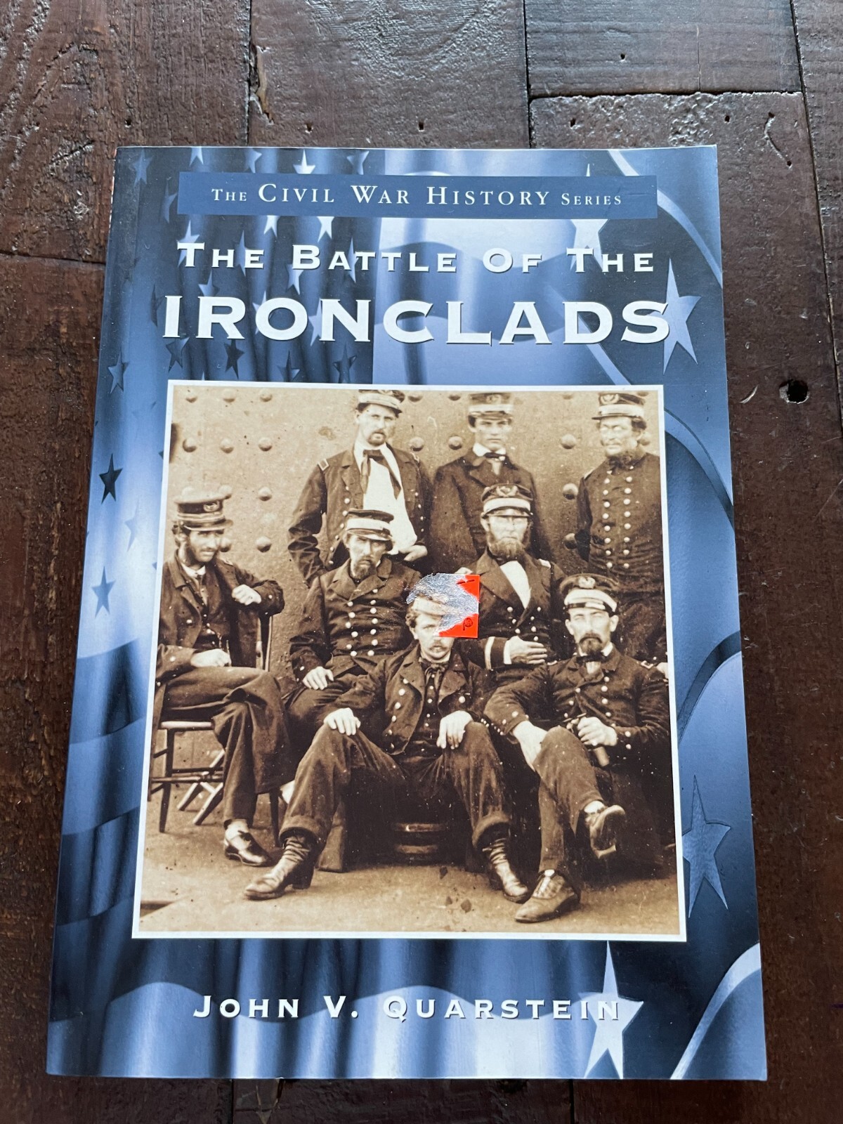 The Battle of the Ironclads PB John V Quarstein