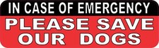 10in x 3in In Case of Emergency Please Save Our Dogs Magnet Car Magnetic Sign