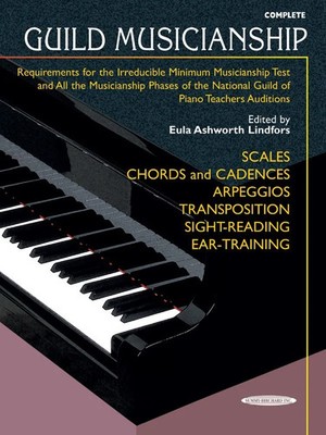 Guild Musicianship (Complete): Requirements for the Irreducible Minimum Music...