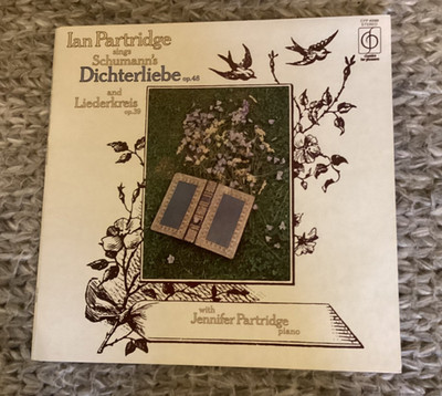 Schumann Dichterliebe, Leiderkreis sung by Ian Partridge. Vinyl LP recorded 1974
