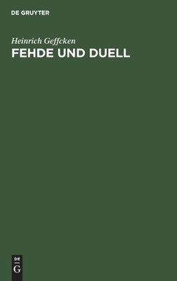 Fehde Und Duell: Vortrag, Gehalten in Der Aula Der Universit?t Rostock Am 13. Fe