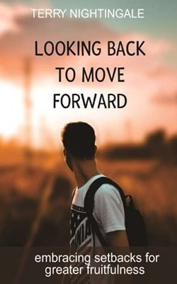 Looking Back to Move Forward: Embracing Setbacks for Greater Fru
