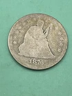 Seated Liberty quarter 1876 Good Clear Date
