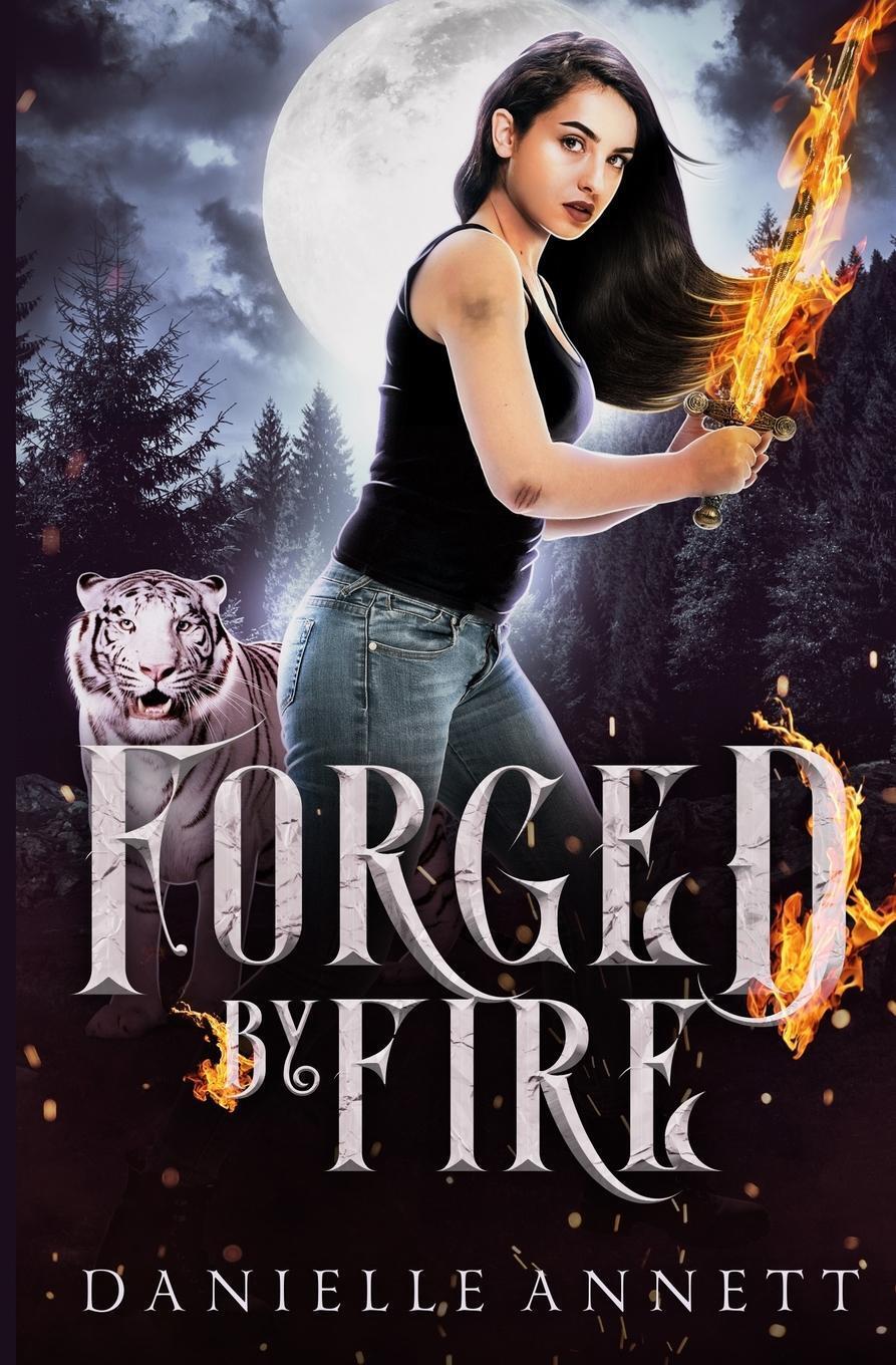 Thumbnail - Danielle Annett | Forged By Fire | Taschenbuch | Englisch (2020) |