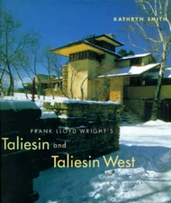 Frank Lloyd Wright's Taliesin and Taliesin West - Hardcover - GOOD