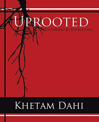 Uprooted -  NEW Khetam Dahi 2014
