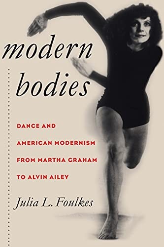 Modern Bodies: Dance and American Modernism fro. Foulkes<|