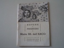 ANTICO LIBRETTO NOVENA E PREGHIERE A MADONNA MARIA DELL'ARCO NAPOLI - ANNO 1949
