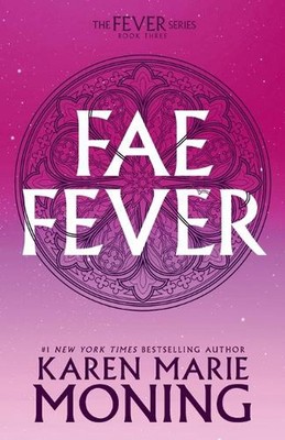 Faefever: Die Fieber-Serie von Karen Marie Moning Taschenbuch