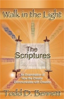 The Scriptures: An Examination of How the Creator Communicates with Creation (Pa