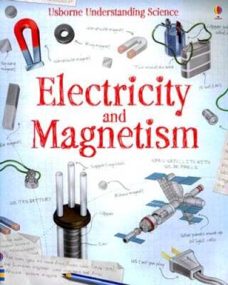 Electricity and Magnetism (Usborne Understand Science) - Paperback - VERY GOOD