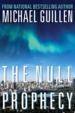 The Null Prophecy - Hardcover By Guillen, Michael - VERY GOOD