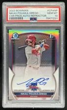 2023 Bowman Nikau Pouaka-Grego Chrome Auto Refractor 1st #/499 Phillies PSA 10