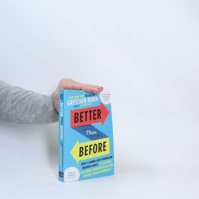 Better Than Before  |  Gretchen Rubin