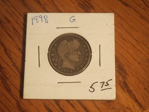`1898 Barber Quarter, good condition, 90 % silver