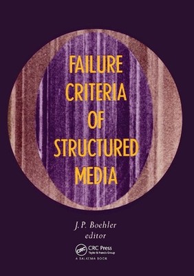 Failure Criteria of Structured Media: Proceedings of the CNRS international coll