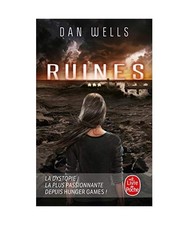 Partials, Tome 3 : Ruines, Dan Wells