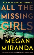 All The Missing Girls A Novel - Paperback By Miranda Megan - Very Good All The Missing Girls A Novel - Paperback By Miranda Megan - Very Good