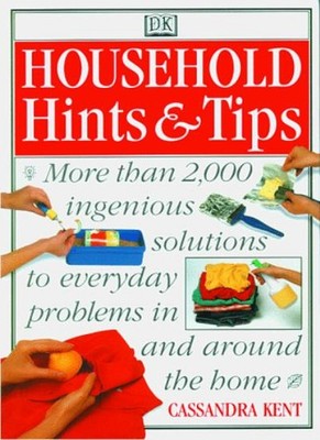 Household Hints and Tips,Cassandra Kent