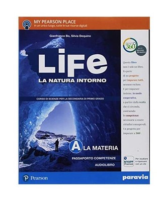 Life. La natura intorno. Per la Scuola media. Con e-book. Con espansione online,