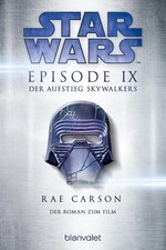 Star Wars(TM) - Der Aufstieg Skywalkers | Der Roman zum Film | Rae Carson | Buch