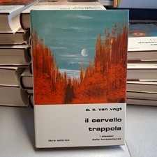 IL CERVELLO TRAPPOLA, A.E. Van Vogt, Libra Classici Fantascienza n. 66 1982