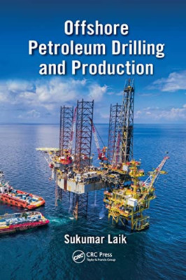 Offshore Petroleum Drilling and Production - Paperback / softback NEW Laik, Suku