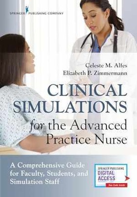 Clinical Simulations for the Advanced - Paperback, by Alfes DNP MSN - Very Good