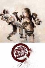 Complete Zombies vs. Robots Paperback Chris Ryall