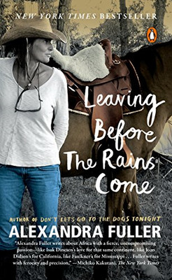 Leaving Before the Rains Come - Fuller, Alexandra