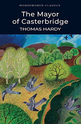 The Mayor of Casterbridge (Wordsworth Classics)-Thomas Hardy, Mi