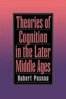 Robert Pasnau | Theories Of Cognition In The Later Middle Ages | Buch | Englisch