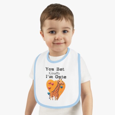''You Bet Giraffe, I'm Cute'' Personalized Baby Bib
