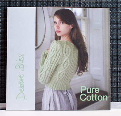 Knitting Patterns, Debbie Bliss Pure Cotton & Stella, Paperback