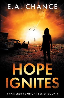 E. A. Chance | Hope Ignites | Taschenbuch | Englisch (2021) | EAN 9781951870126