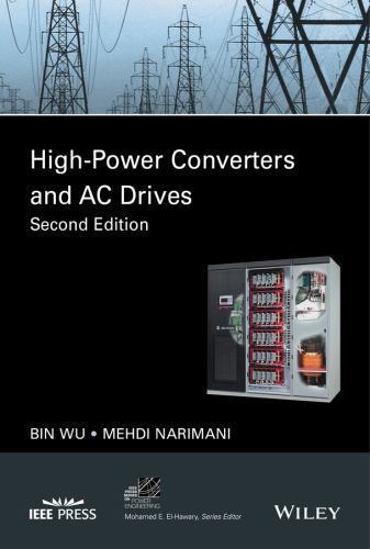 IEEE Press Series on Power and Energy Systems Ser.: High-Power Converters and...