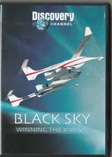 Discovery  channel Black Sky DVD winning  the X  prize DVD 